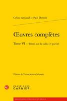 Oeuvres Completes. Tome VI - Textes Sur la Radio (3e Partie) 2812459646 Book Cover