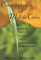 Contemplation and Midlife Crisis: Examples from Classical and Contemporary Spirituality 0809144980 Book Cover