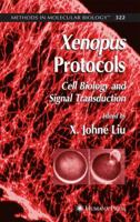 Xenopus Protocols: Cell Biology and Signal Transduction (Methods in Molecular Biology (Cloth)) 1617375209 Book Cover