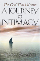 The God That I Know: A Journey to Intimacy 1591857198 Book Cover