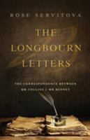 The Longbourn Letters: The Correspondence between Mr Collins & Mr Bennet 1911013750 Book Cover