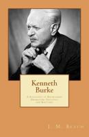 Kenneth Burke: A Sociology of Knowledge: Dramatism, Ideology, and Rhetoric 1470130009 Book Cover