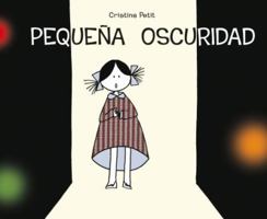 Pequena Oscuridad 8491450270 Book Cover