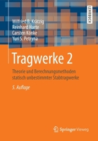 Tragwerke 2: Theorie Und Berechnungsmethoden Statisch Unbestimmter Stabtragwerke 3642417221 Book Cover