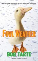 Fowl Weather 1565125029 Book Cover