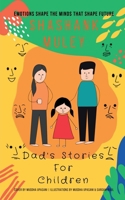 Dad's Stories For Children: Emotions Shape The Minds That Shape Future 1685090613 Book Cover