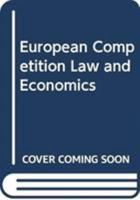 European Competition Law and Economics 9050951619 Book Cover