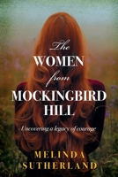 The Women From Mockingbird Hill: Echoes of Past Generations B0FQ4H14JM Book Cover