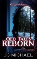 Old Tales Reborn B0C2RXT71W Book Cover