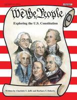 We the People: Exploring the U. S. Constitution 1566449685 Book Cover