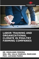 Labor Training and Organizational Climate in Poultry Farming Companies 6209720811 Book Cover