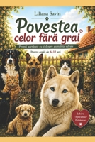 Povestea celor fara grai: Pove?ti adevarate cu ?i despre animalu?e salvate B0HF59WC9D Book Cover