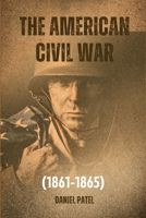 The American Civil War (1861-1865) B0CD13Q5PL Book Cover