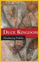 Duce Kingdom 9956791377 Book Cover