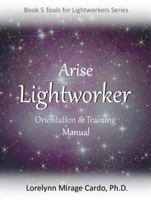 Lightworker Orientation and Training Manual 0998011312 Book Cover