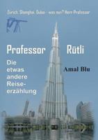 Professor Rütli 3743977559 Book Cover