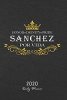 2020 Daily Planner: Sanchez Por Vida 1692370073 Book Cover