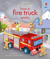 Peek Inside how a Fire Truck works 1805074687 Book Cover