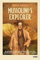 Mussolini's Explorer: The Adventures of Giuseppe Tucci and Italian Policy in the Orient from Mussolini to Andreotti. With the Correspondence of Giulio Andreotti (#1) 8890022698 Book Cover