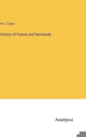 History of France and Normandy 3382316854 Book Cover