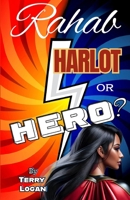 Rahab Harlot or Hero B0GQXZ3TRL Book Cover
