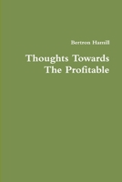 Thoughts Towards The Profitable 1304099733 Book Cover