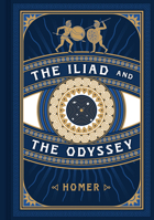 Iliad and the Odyssey 1577157907 Book Cover