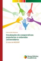 Incubação de cooperativas populares e extensão universitária: O caso da INCOOP 3330735473 Book Cover