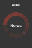 Keras: Your Simple Guide 1091692475 Book Cover
