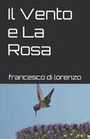 Il Vento e La Rosa (Italian Edition) B0F9LR7F5P Book Cover