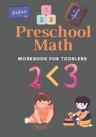 Preschool Math Workbook For Toddlers: Math Activity Book ,Book with Number Tracing and Matching Activities for kids ages 4-8,Timed Tests B08M8Y5HDH Book Cover