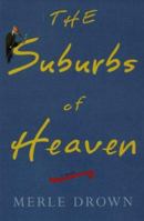 The Suburbs of Heaven 1569471827 Book Cover