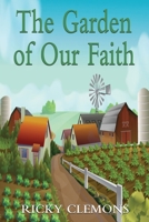 The Garden of Our Faith 1604146214 Book Cover