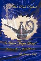 Who Pooh Poohed in Your Magic Lamp?: Answers to Ancient Secret Mysteries 145206959X Book Cover