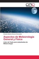 Aspectos de Meteorología General y Física: Libro de Texto para estudiantes de Meteorología 6202250348 Book Cover