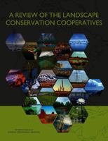 A Review of the Landscape Conservation Cooperatives 0309379857 Book Cover