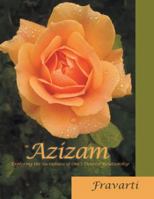 Azizam: Exploring the Sacredness of One's Dearest Relationship 1490783520 Book Cover