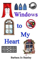 Windows to My Heart B0GY4P647V Book Cover