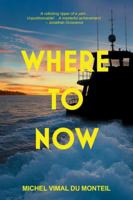 Where To Now B0FSJQ35HC Book Cover