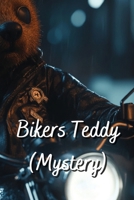 Bikers Teddy (Mystery) B0DQXR3X8D Book Cover