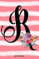 Monogram R Notebook: 6x9 Personalized Blank Recipe Book With 120 Recipe Templates, Coral Pink Floral Watercolor DIY Cookbook Journal, Ladie's Cooking Gifts, Women's Initial Journals To Write In 1704343291 Book Cover