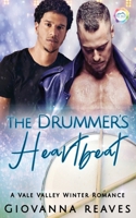The Drummer's Heartbeat: A Winter Romance (Vale Valley) 1796229326 Book Cover