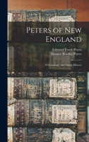 Peters of New England: A Genealogy, and Family History - Primary Source Edition 1015801161 Book Cover