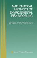 Mathematical Methods of Environmental Risk Modeling 0792373928 Book Cover