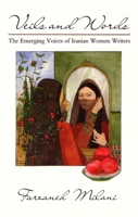 Veils and Words: The Emerging Voices of Iranian Women Writers (Contemporary Issues in the Middle East) 0815602669 Book Cover