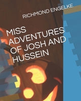 MISS ADVENTURES OF JOSH AND HUSSEIN B08QRXV8DL Book Cover