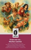 Érase una vez... Muchos cuentos (Spanish Edition) B0FK831984 Book Cover