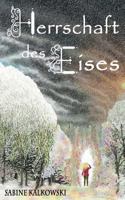 Herrschaft des Eises 3746034930 Book Cover