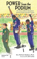 Power from the Podium: The Story of Black Olympians Tommie Smith and John Carlos 1959811800 Book Cover