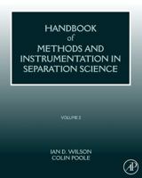 Handbook of Methods and Instrumentation in Separation Science: Volume 2 0123750946 Book Cover